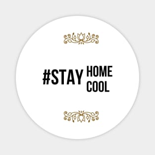 Stay home Magnet